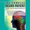 The-Complex-Neuro-Patient-Strategies-to-Take-Your-Practice-to-the-Next-Level-By-Sean-Smith-PESI-free-download