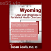 Wyoming-Legal-&-Ethical-Issues-for-Mental-Health-Clinicians-By-Susan-Lewis-PESI-free-download