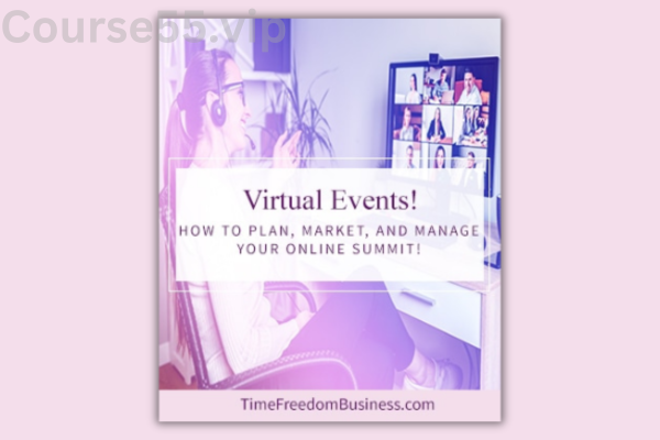 Project-Kit-Virtual-Events-How-to-Plan-Market-and-Manage-Your-Online-Summit-By-Melissa-Ingold-free-download
