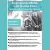 Joint-Replacement-Rehab-for-the-Shoulder-and-Knee-Maximizing-Functional-Outcomes-After-Arthroplasty-By-Terry-Trundle-PESI-free-download