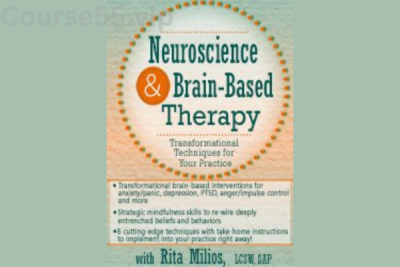 Neuroscience-and-Brain-Based-Therapy:-Transformational-Techniques-for-Your-Practice-By-Rita-Milios-PESI-free-download