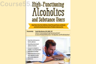 High-Functioning-Alcoholics-and-Substance-Users-By-Sarah-Allen-Benton-PESI-free-download