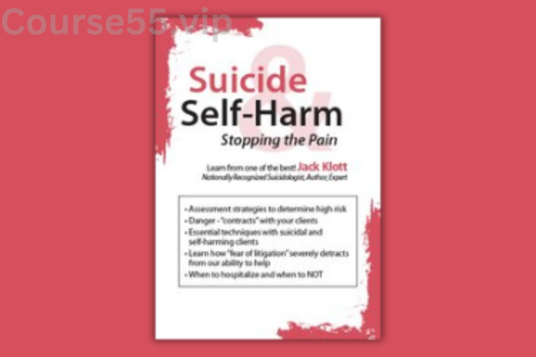 Suicide-&-Self-Harm:-Stopping-the-Pain-By-Jack-Klott-PESI-free-download