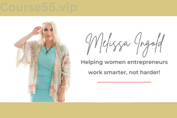 Project-Kit-Get-Visible-How-to-Attract-Your-Soul-Mate-Clients-&-Grow-Your-Coaching-Business-with-Ease-By-Melissa-Ingold-free-download