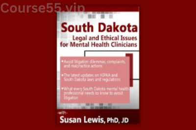 South-Dakota-Legal-&-Ethical-Issues-for-Mental-Health-Clinicians-By-Susan-Lewis-PESI-free-download