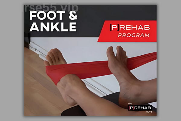 The-FOOT-&-ANKLE-[P]REHAB-PROGRAM-By-The-Prehab-Guys-free-download