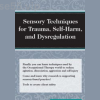 Sensory-Techniques-for-Trauma-Self-Harm-and-Dysregulation-By-Brooke-Wimer-PESI-free-download