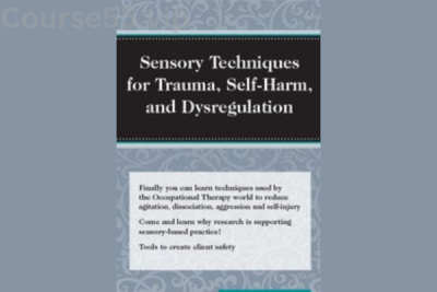 Sensory-Techniques-for-Trauma-Self-Harm-and-Dysregulation-By-Brooke-Wimer-PESI-free-download