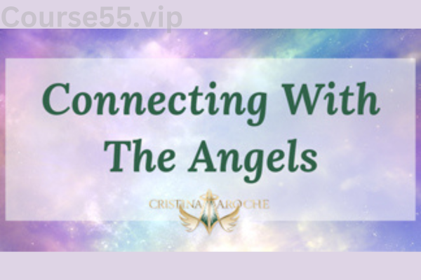 Connecting-With-The-Angels-By-Cristina-Aroche-free-download