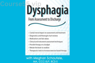 Dysphagia:-From-Assessment-to-Discharge-By-Tiffani-Wallace-PESI-free-download