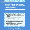 Play-Play-Therapy-and-Games-Proven-Strategies-to-Engage-Children-in-Therapy-By-Gary-Yorke-PESI-free-download