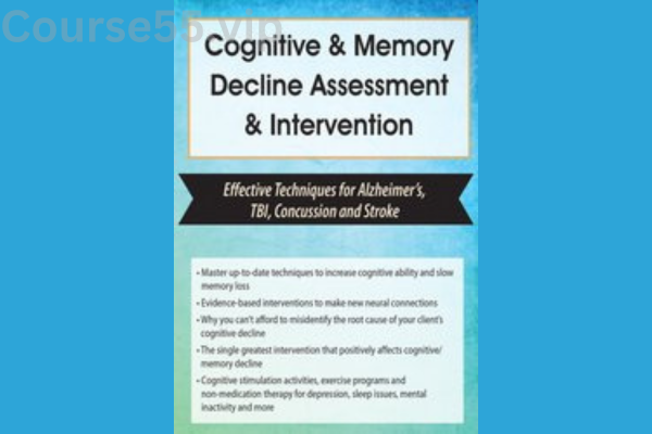 Cognitive-&-Memory-Decline-Assessment-&-Intervention:-Effective-Techniques-for-Alzheimer’s,-TBI,-Concussion-and-Stroke-By-Maxwell-Perkins-PESI-free-download
