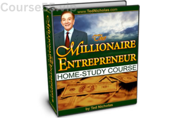Millionaire-Entrepreneur-Home-Study-Course-By-Ted-Nicholas-free-download