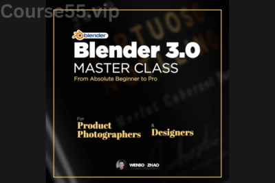 Blender-3.0-Master-Class-for-Product-Photographers-Designers-From-Absolute-Beginner-to-Pro-By-Wenbo-Zhao-free-download