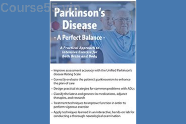 Parkinson's-Disease---A-Perfect-Balance:-A-Practical-Approach-to-Intensive-Exercise-for-Both-Brain-and-Body-By-Kara-Doctor-PESI-free-download