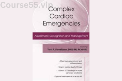 Complex-Cardiac-Emergencies-Assessment-Recognition-and-Management-By-Terri-Donaldson-free-download
