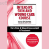 Intensive-Skin-and-Wound-Care-Course-Day-1:-Core-Skin-&-Wound-Assessment-&-Treatment-By-Kim-Saunders-PESI-free-download