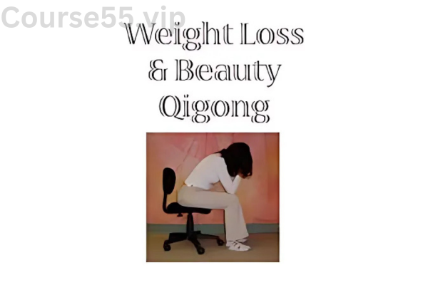 Weight-Loss-and-Beauty-Qigong-Online-Tuition-By-John-Dolic-Qigong-Chinese-Health-free-download