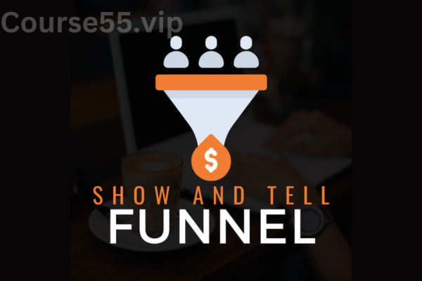Show-And-Tell-Funnel-By-Ben-Adkins-free-download