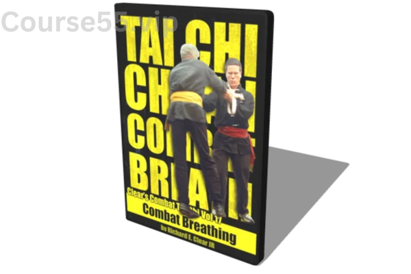 Combat-Tai-Chi-Vol-17-Combat-Breathing-by-Richard-Clear-free-download
