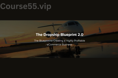 The-Dropship-Blueprint-2.0-Course-Only-free-download