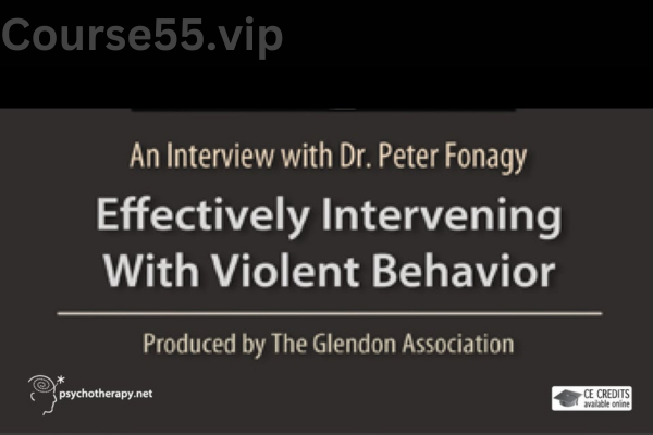 Effectively-Intervening-with-Violent-Behavior:-An-Interview-with-Peter-Fonagy-free-download
