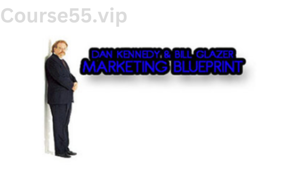 Marketing-Blueprint-Seminar-by-Dan-Kennedy-&-Bill-Glazer-free-download