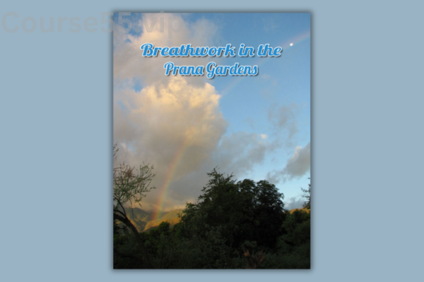 Breathwork-in-the-Prana-Gardens-By-Dan-Brule-free-download