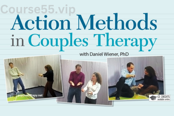 Action-Methods-in-Couples-Therapy-With-Daniel-Wiener-free-download