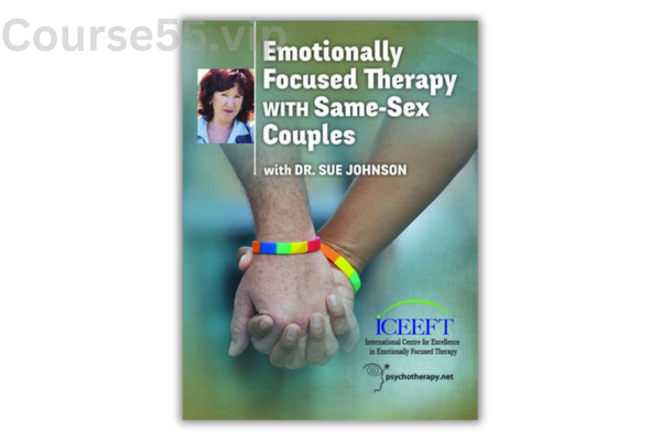 Emotionally-Focused-Therapy-with-Same-Sex-Couples-with-Sue-Johnson-free-download