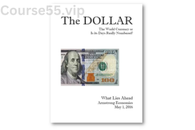 The-Dollar-Currency-Report-By-Martin-Armstrong-free-download