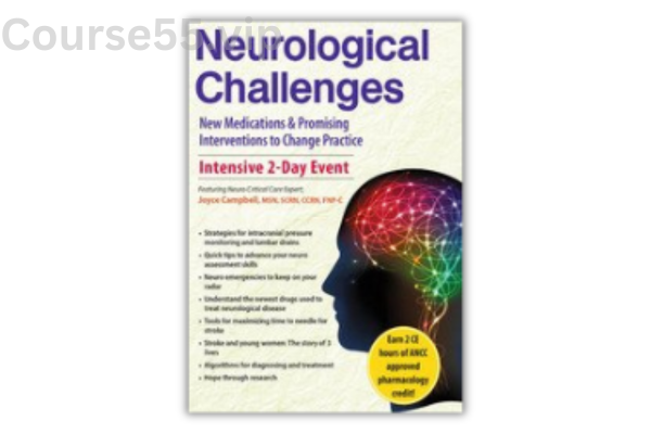 2-Day-Neurological-Challenges-New-Medications-&-Promising-Interventions-to-Change-Practice-By-Joyce-Campbell-PESI-free-download