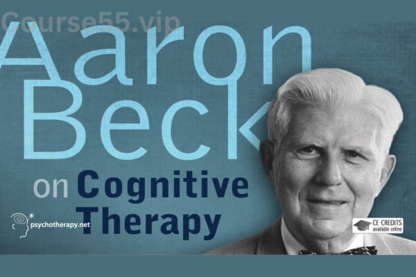 Aaron-Beck-on-Cognitive-Therapy-With-Aaron-Beck-free-download