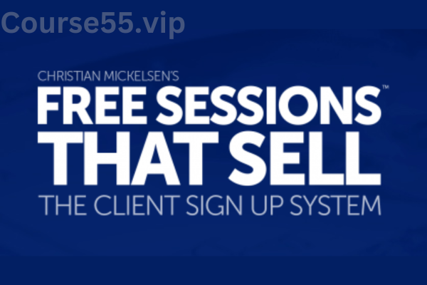 Free-Sessions-that-Sell-By-Christian-Mickelsen-free-download