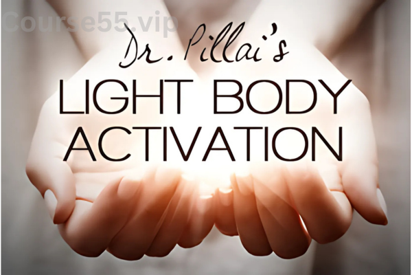 Light-Body-Activation-by-Baskaran-Pillai-free-download
