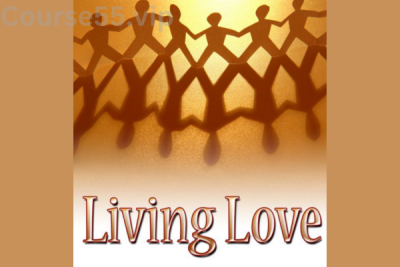 Living-Love-Course-by-Hale-Dwoskin-The-Sedona-Method-free-download