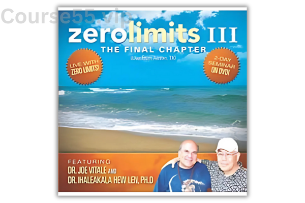 Zero-Limits-III-The-Final-Chapter-By-Joe-Vitale-&-Ihaleakala-Hew-Len-free-download