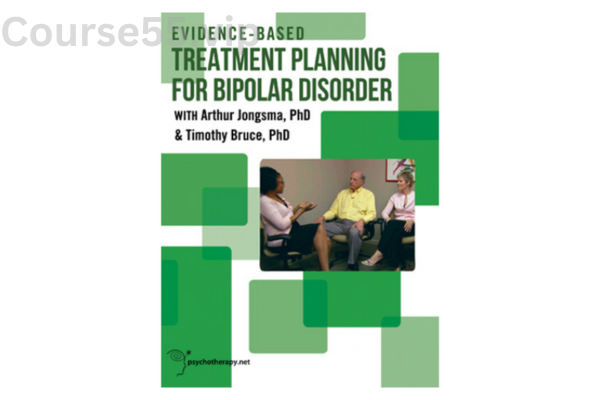Evidence-Based-Treatment-Planning-for-Bipolar-Disorder-with-Timothy-Bruce-&-Arthur-Jongsma-free-download