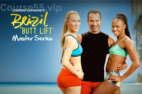 Brazil-Butt-Lift-Master-Series-By-Leandro-Carvalho-free-download