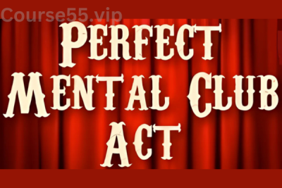 The-NEW-Perfect-Mental-Club-Act-By-Docc-Hilford-free-download