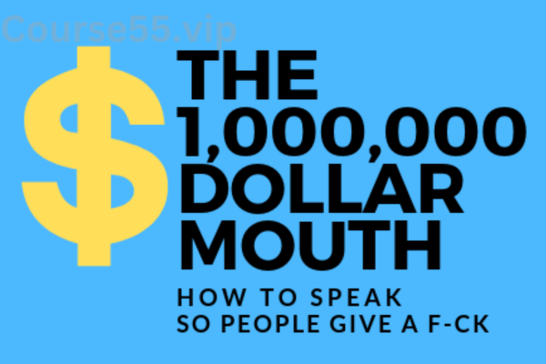 The-Million-Dollar-Mouth-How-To-Speak-So-People-Give-A-F-CK-By-Min-Liu-free-download