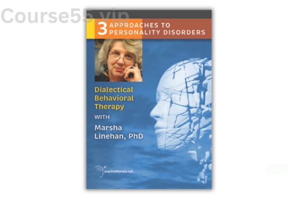 Dialectical-Behavior-Therapy-with-Marsha-Linehan-free-download