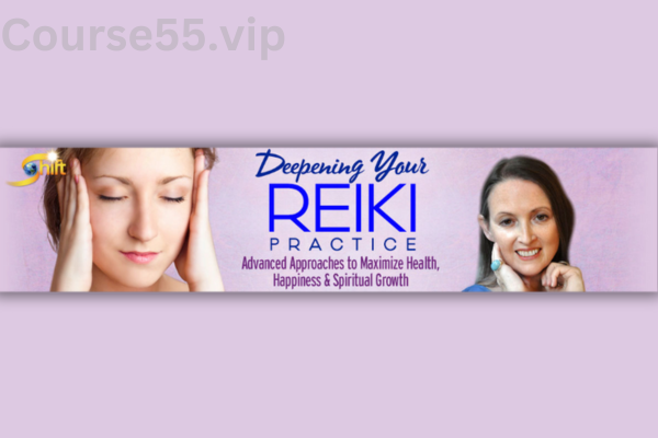 Deepening-Your-Reiki-Practice-By-Pamela-Miles-The-Shift-Network-free-download