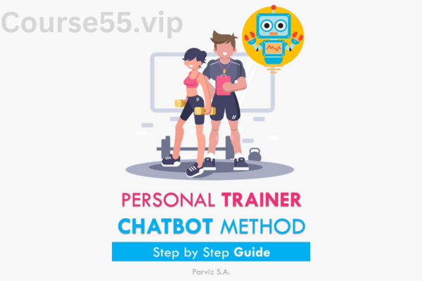 Personal-Trainer-Chatbot-Method-and-OTO-By-Parviz-free-download