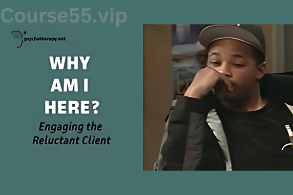 Why-am-I-Here-Engaging-the-Reluctant-Client-with-Carol-Tosone-free-download