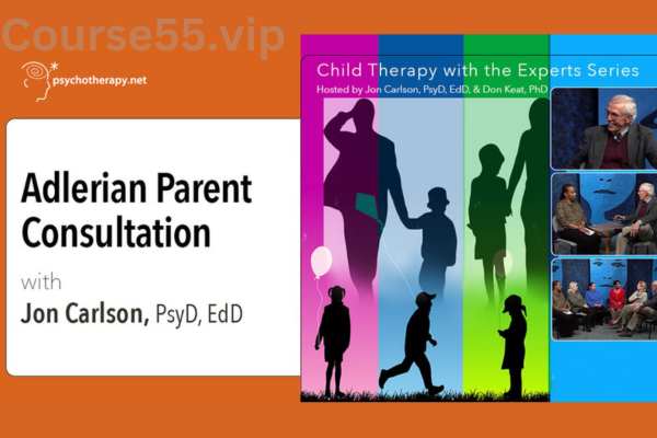 Adlerian-Parent-Consultation-With-Jon-Carlson-free-download