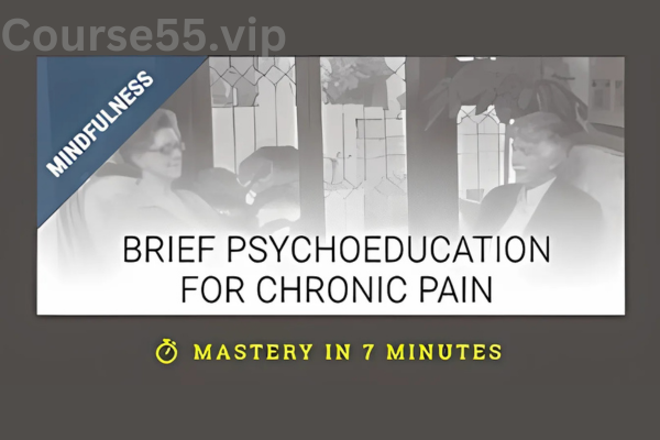 Brief-Psychoeducation-for-Chronic-Pain-With-Ronald-D.-Siegel-free-download