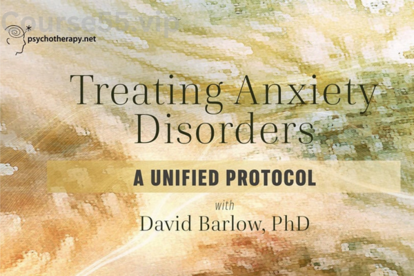 Treating-Anxiety-Disorders-A-Unified-Protocol-with-David-Barlow-free-download