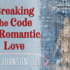 Breaking-the-Code-of-Romantic-Love-With-Sue-Johnson-free-download