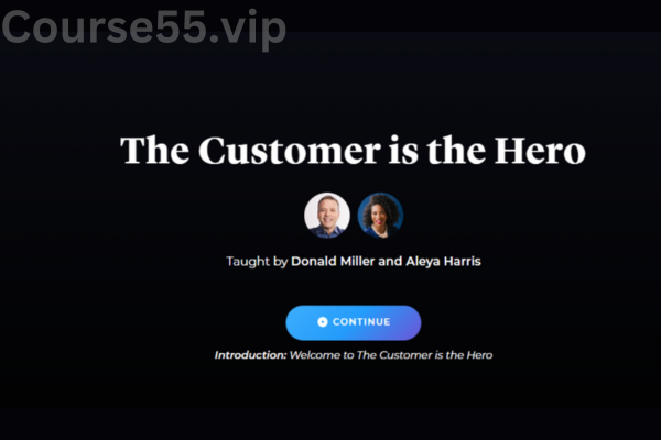 The-Customer-is-the-Hero-By-Donald-Miller-and-Aleya-Harris-free-download
